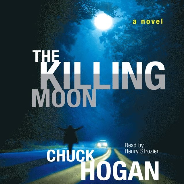 Chuck Hogan - Killing Moon, Ljudbok