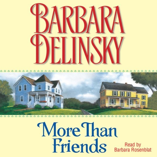 Barbara Delinsky - More than Friends, Ljudbok