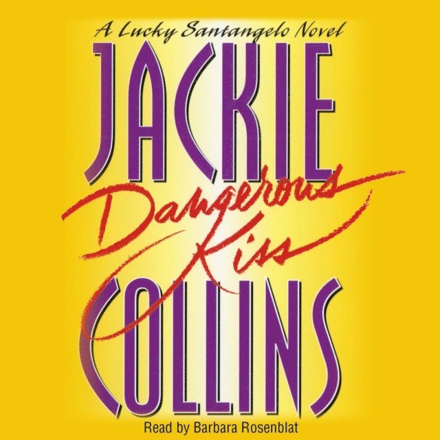 Jackie Collins - Dangerous Kiss, Ljudbok