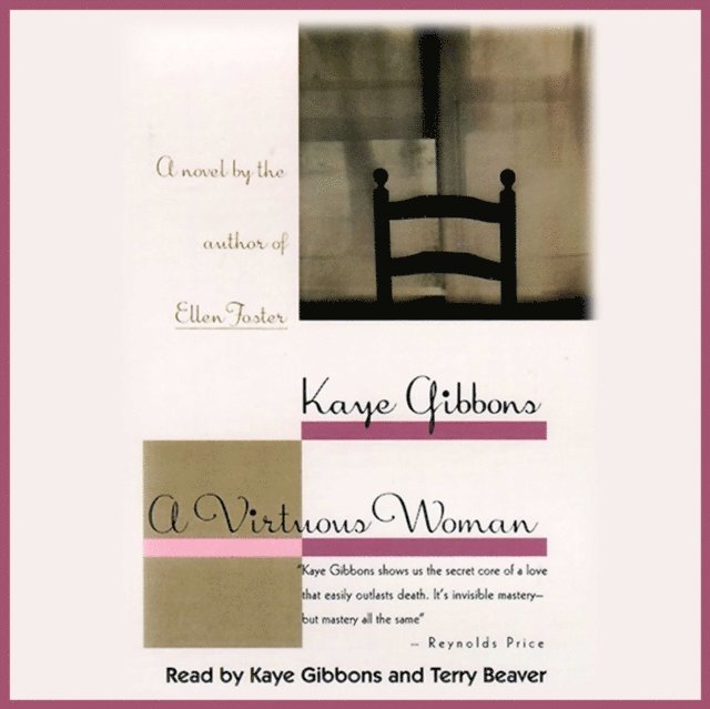 Kaye Gibbons - Virtuous Woman, Ljudbok