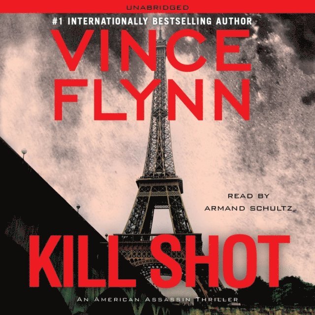 Vince Flynn - Kill Shot, Ljudbok