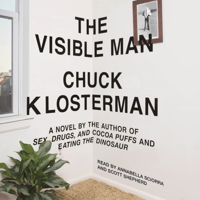 Chuck Klosterman - Visible Man, Ljudbok