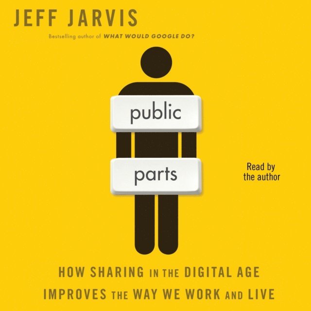 Jeff Jarvis - Public Parts, Ljudbok