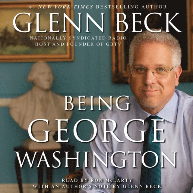 Glenn Beck - Being George Washington, Ljudbok