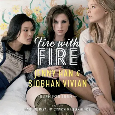 Jenny Han, Siobhan Vivian - Fire with Fire, Ljudbok