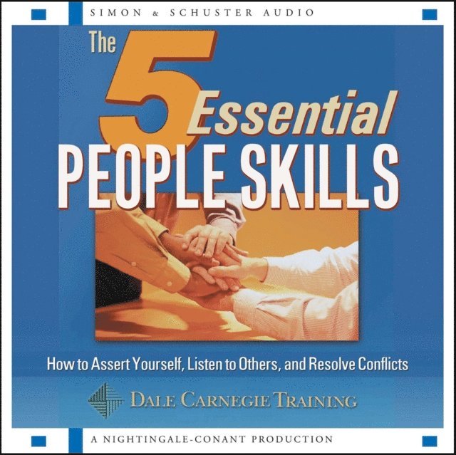 The Dale Carnegie Organization - 5 Essential People Skills, Ljudbok