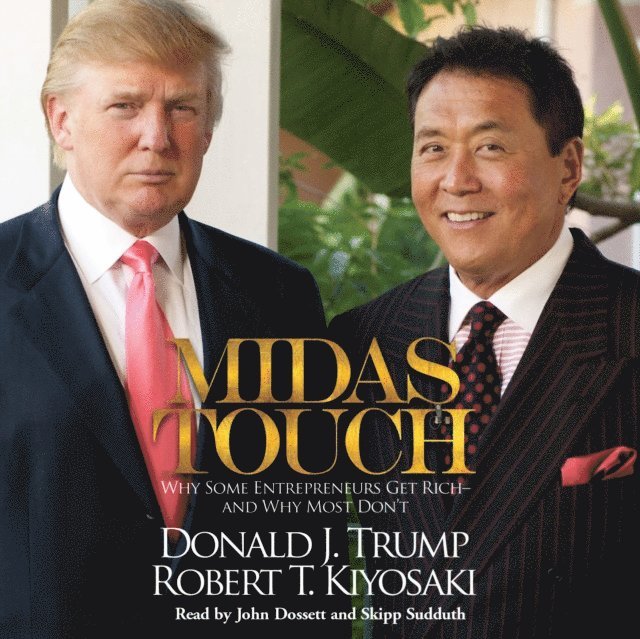 Robert T. Kiyosaki, Donald J. Trump - Midas Touch, Ljudbok