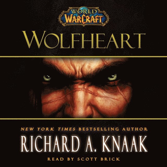 Richard A. Knaak - World of Warcraft: Wolfheart, Ljudbok