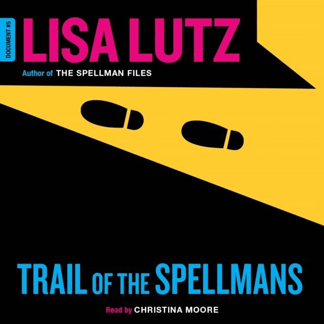 Lisa Lutz - Trail of the Spellmans, Ljudbok