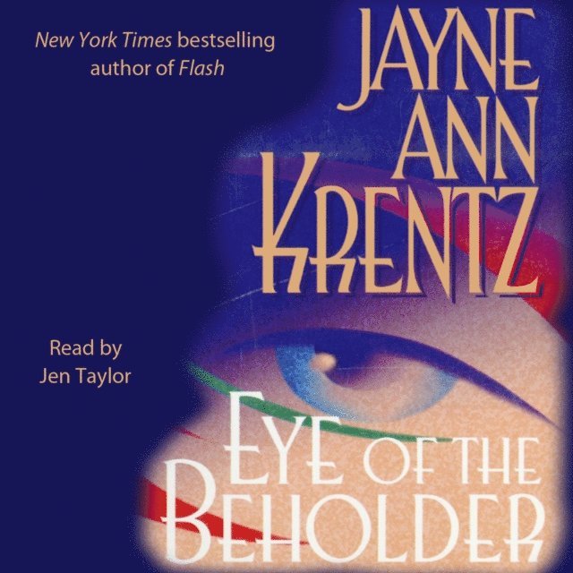 Jayne Ann Krentz - Eye of the Beholder, Ljudbok