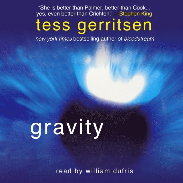 Tess Gerritsen - Gravity, Ljudbok