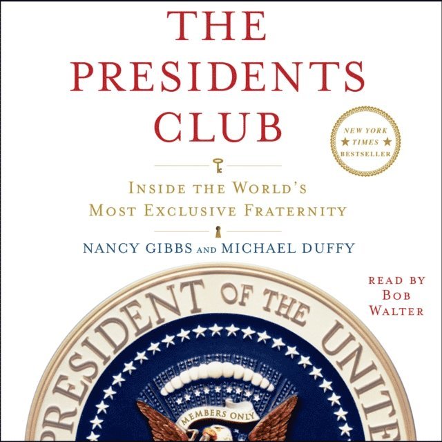 Michael Duffy, Nancy Gibbs - Presidents Club, Ljudbok