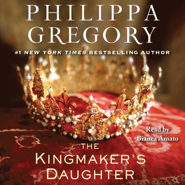 Philippa Gregory - Kingmaker's Daughter, Ljudbok