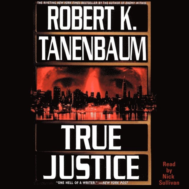 Robert K. Tanenbaum - True Justice, Ljudbok
