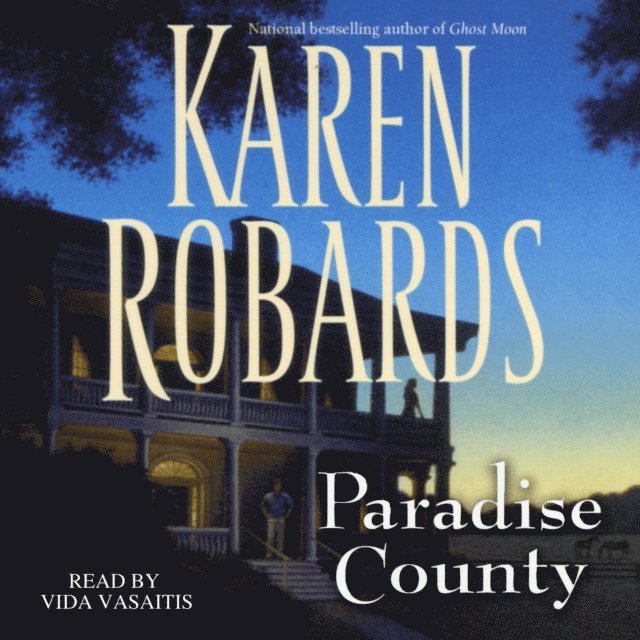 Karen Robards - Paradise County, Ljudbok