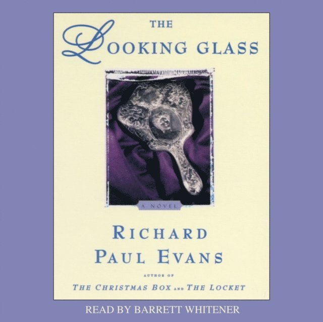 Richard Paul Evans - Looking Glass, Ljudbok