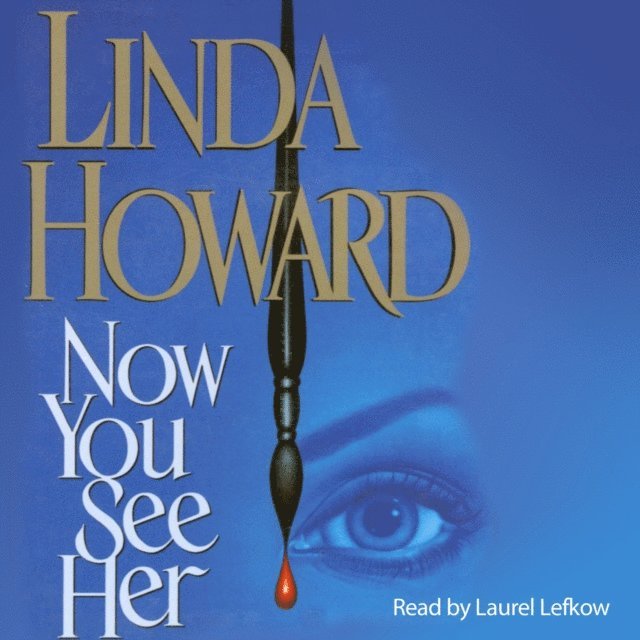 Linda Howard - Now You See Her, Ljudbok