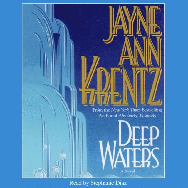 Jayne Ann Krentz - Deep Waters, Ljudbok