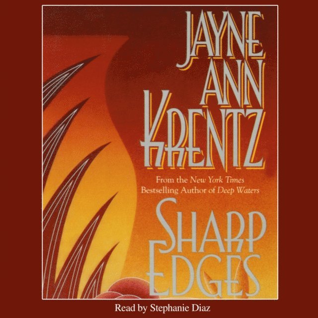 Jayne Ann Krentz - Sharp Edges, Ljudbok