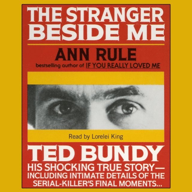 Ann Rule - Stranger Beside Me, Ljudbok