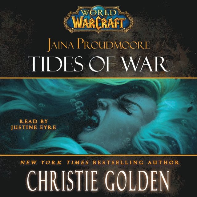 Christie Golden - World of Warcraft: Jaina Proudmoore: Tides of War, Ljudbok