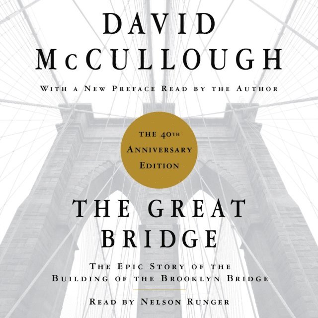 David McCullough - Great Bridge, Ljudbok