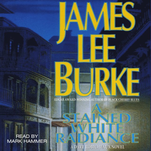 James Lee Burke - Stained White Radiance, Ljudbok