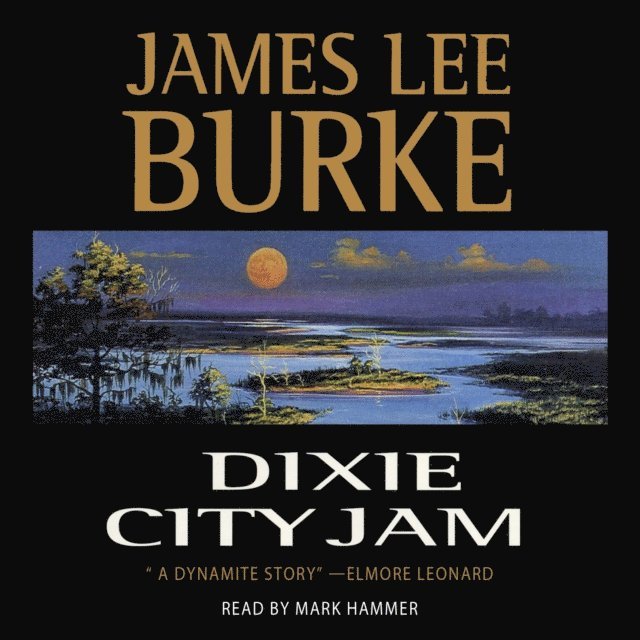 James Lee Burke - Dixie City Jam, Ljudbok