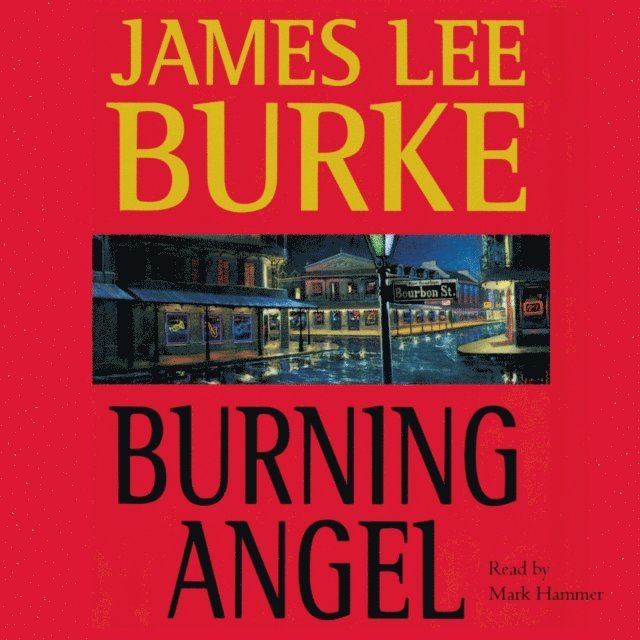 James Lee Burke - Burning Angel, Ljudbok