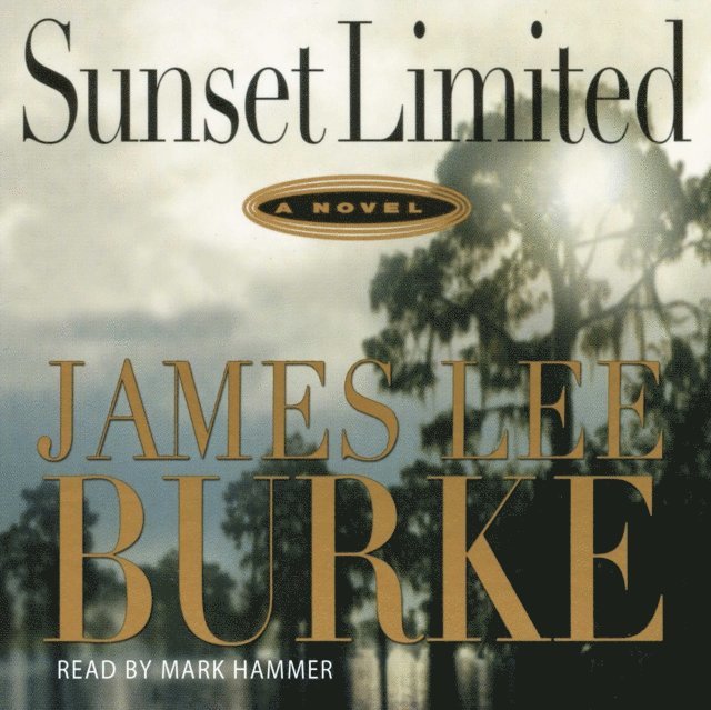 James Lee Burke - Sunset Limited, Ljudbok