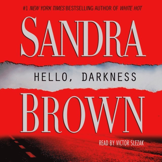 Sandra Brown - Hello, Darkness, Ljudbok