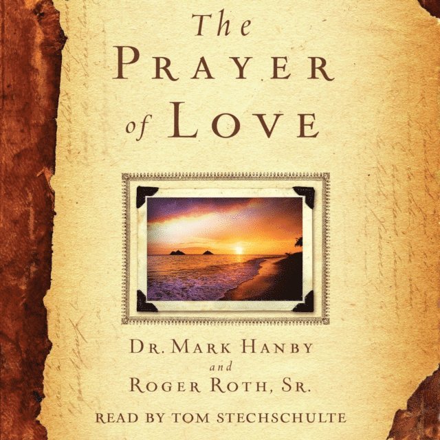 Mark Hanby - Prayer of Love, Ljudbok