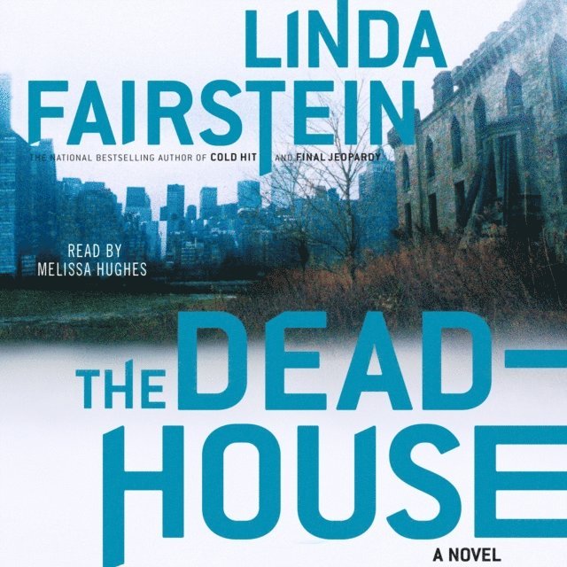 Linda Fairstein - Deadhouse, Ljudbok