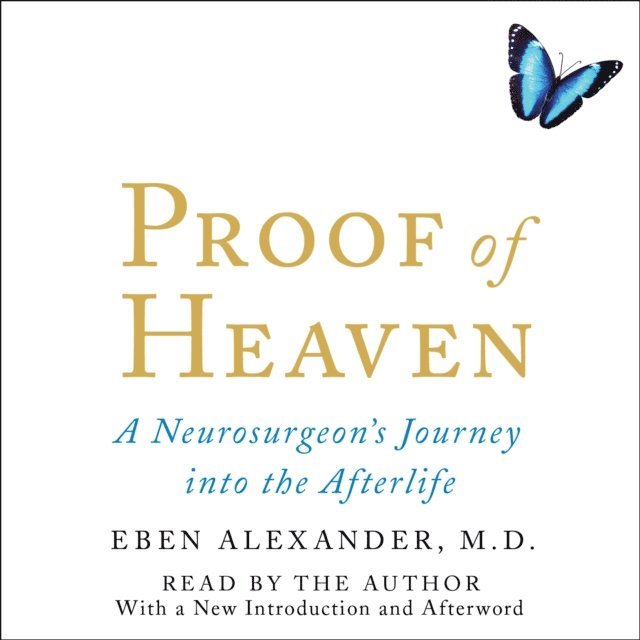 Eben Alexander - Proof of Heaven, Ljudbok