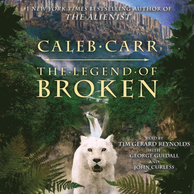 Caleb Carr - Legend of Broken, Ljudbok