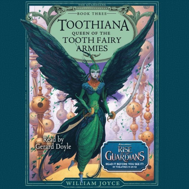 William Joyce - Toothiana, Queen of the Tooth Fairy Armies, Ljudbok