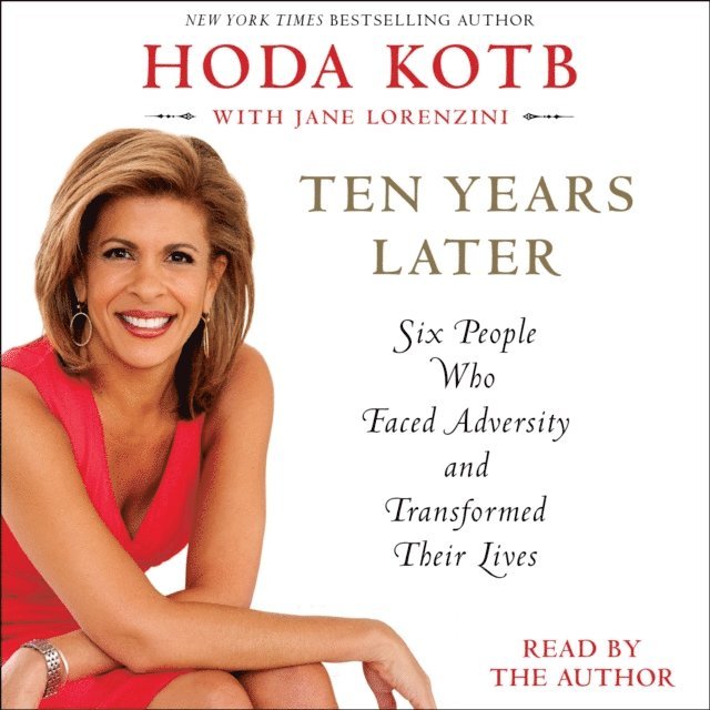 Hoda Kotb - Ten Years Later, Ljudbok