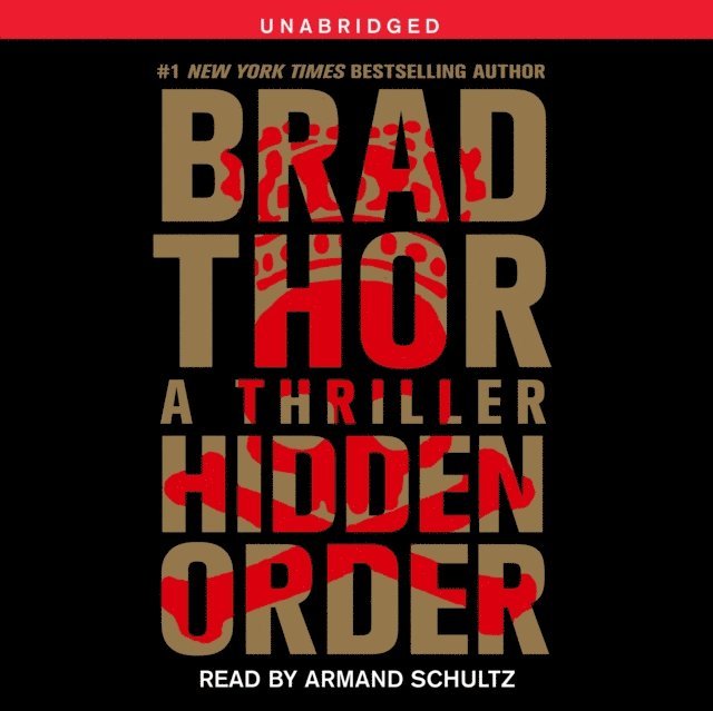 Brad Thor - Hidden Order, Ljudbok