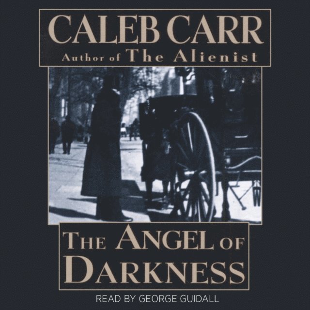 Caleb Carr - Angel of Darkness, Ljudbok