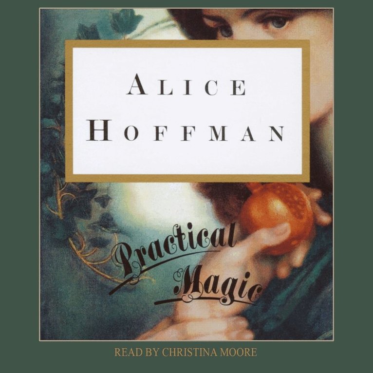 Alice Hoffman - Practical Magic, Ljudbok