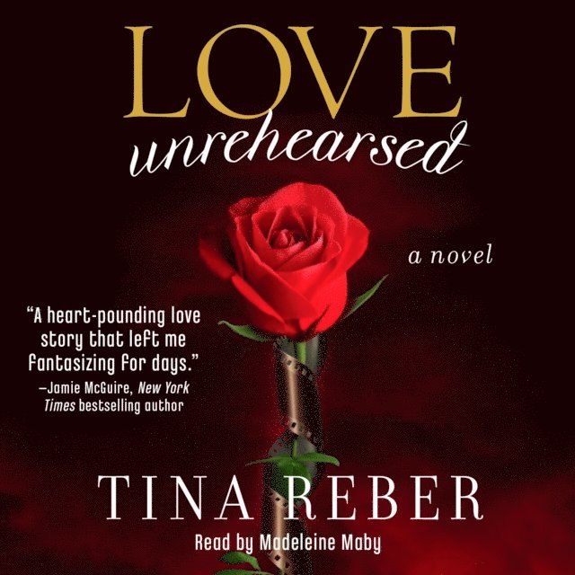 Tina Reber - Love Unrehearsed, Ljudbok