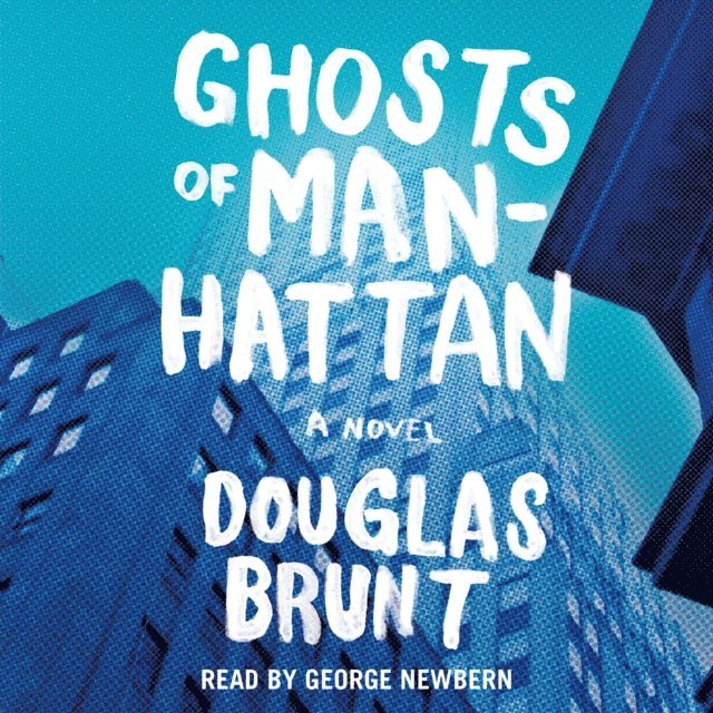 Douglas Brunt - Ghosts of Manhattan, Ljudbok