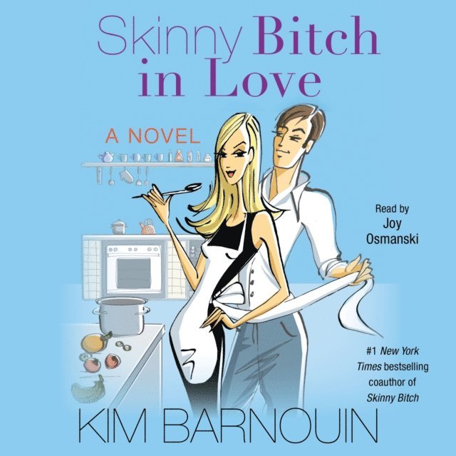 Kim Barnouin - Skinny Bitch in Love, Ljudbok. Tillgänglighet: Lägg i varukorg