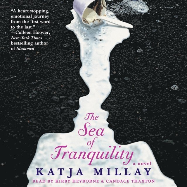 Katja Millay - Sea of Tranquility, Ljudbok