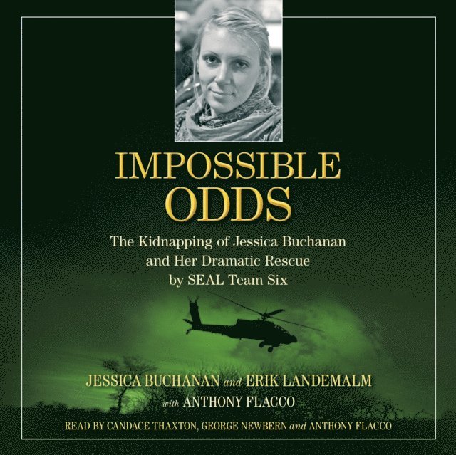 Anthony Flacco, Erik Landemalm, Jessica Buchanan - Impossible Odds, Ljudbok