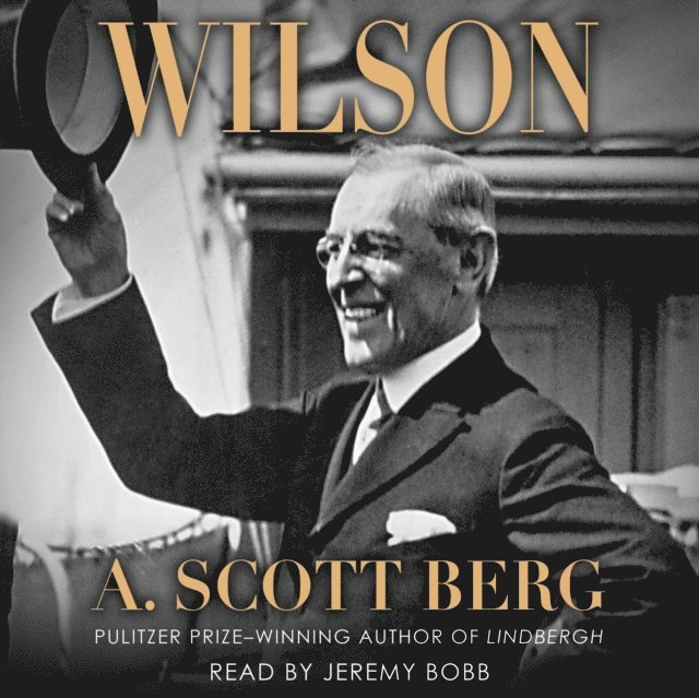 A. Scott Berg - Wilson, Ljudbok