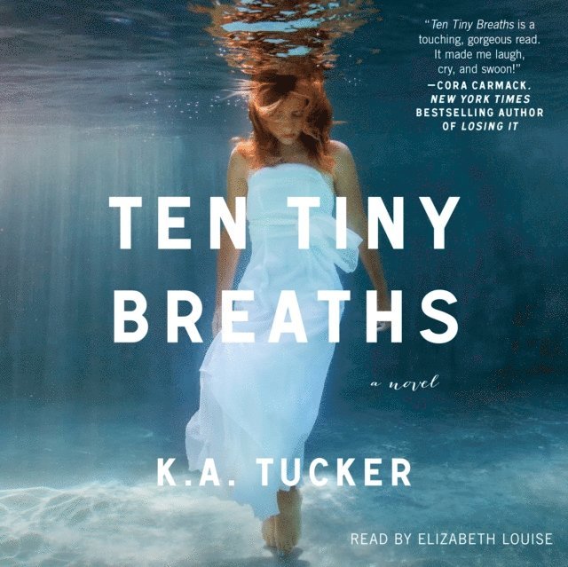 K.A. Tucker - Ten Tiny Breaths, Ljudbok