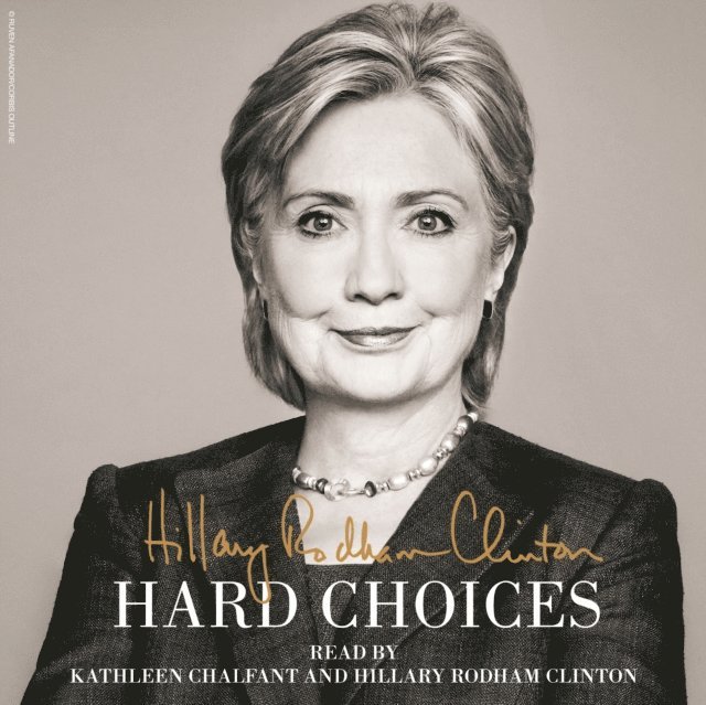 Hillary Rodham Clinton - Hard Choices, Ljudbok