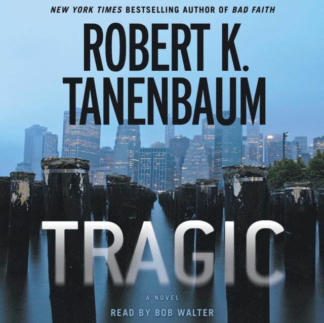 Robert K. Tanenbaum - Tragic, Ljudbok