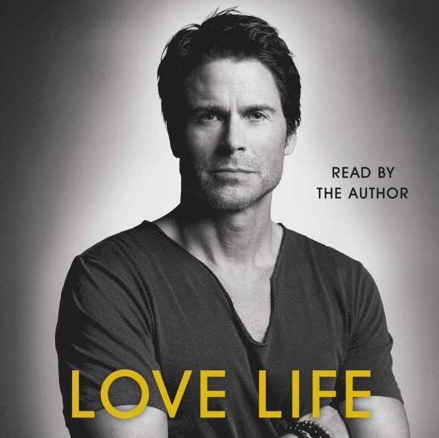 Rob Lowe - Love Life, Ljudbok